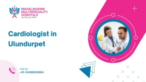 Cardiologist in Ulundurpet